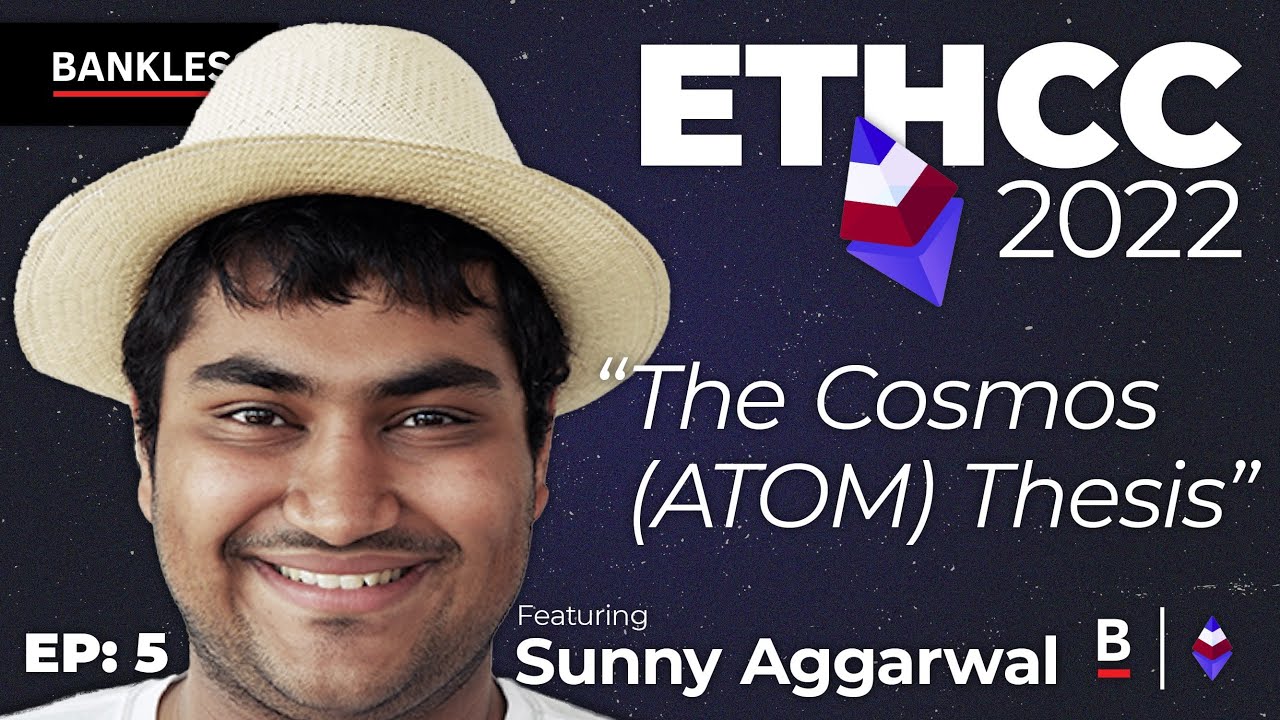 The Cosmos (ATOM) Thesis | EthCC Experience