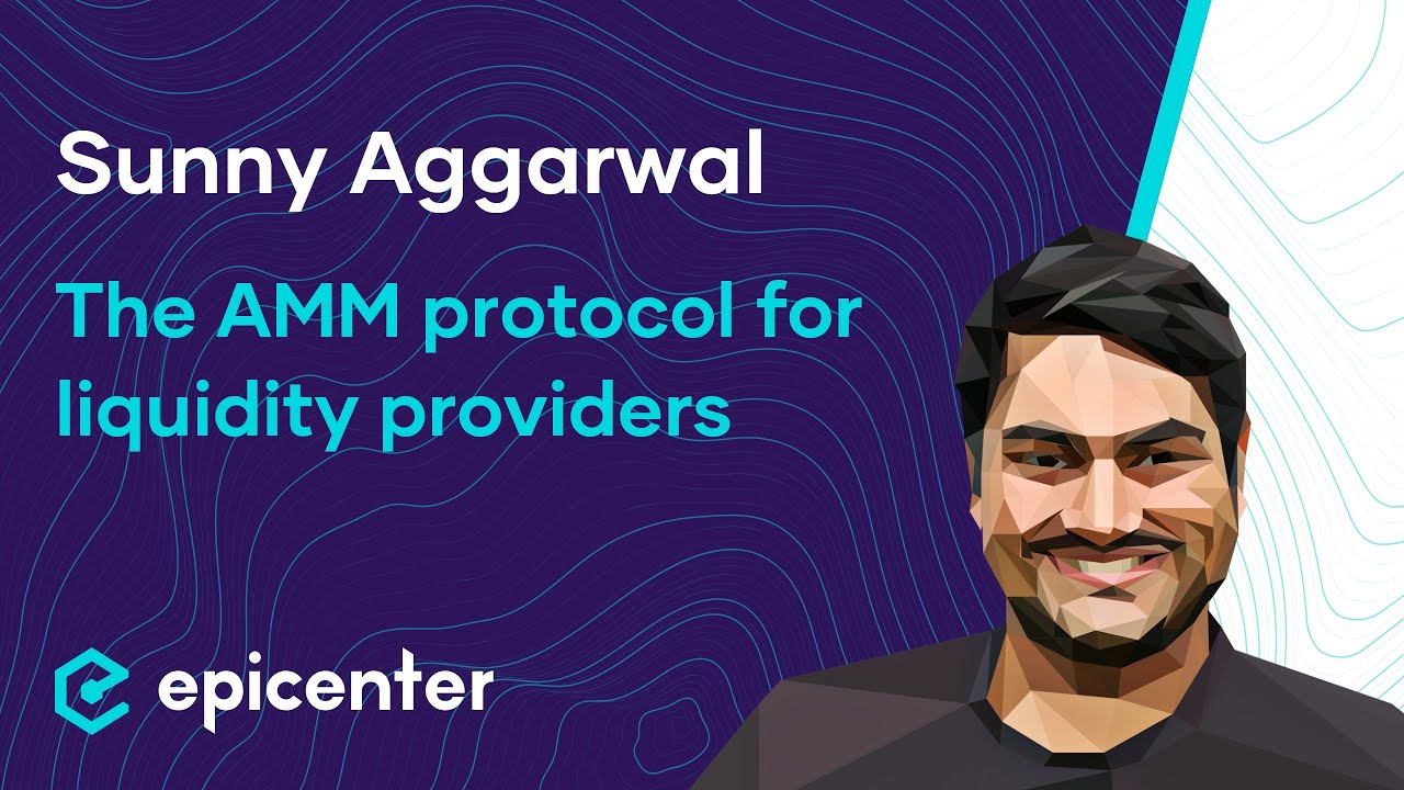 Sunny Aggarwal: Osmosis – The AMM Protocol Built for Liquidity Providers