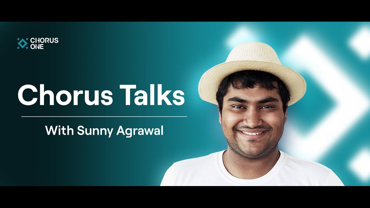 Chorus Talks Ep001: Sunny Aggarwal - Co-founder, Osmosis