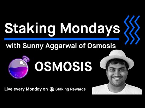 Sunny Aggarwal from Osmosis $OSMO on Superfluid Staking, 2022 Roadmap, Cosmos and more